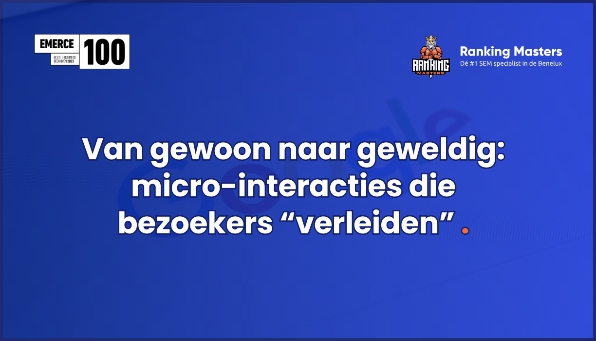 Van gewoon naar geweldig: micro-interacties die bezoekers “verleiden”